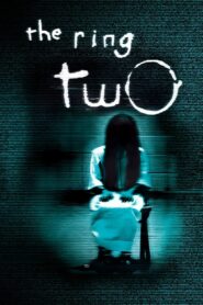 The Ring Two 2005 one on netflix