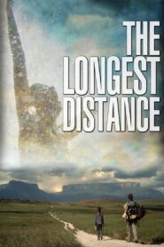 The Longest Distance 2013 one on netflix