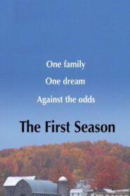 The First Season 2012 one on netflix