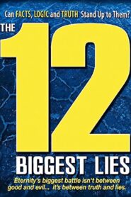 The 12 Biggest Lies 2010 one on netflix
