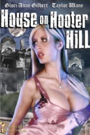 The House On Hooter Hill 2007 one on netflix