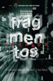 Fragmentos urbanos 2002 one on netflix