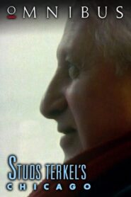 Studs Terkel’s Chicago 1985 one on netflix