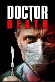Doctor Death 2019 one on netflix