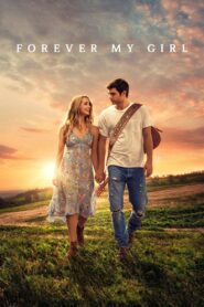 Forever My Girl 2018 one on netflix