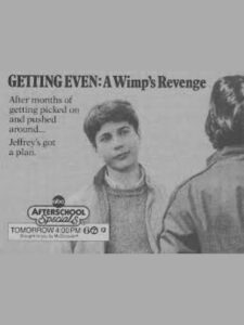 Getting Even: A Wimp’s Revenge 1986 one on netflix