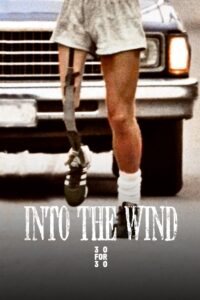 Into the Wind 2010 one on netflix