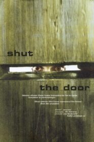 Shut the Door 2000 one on netflix