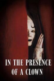 In the Presence of a Clown 1998 one on netflix