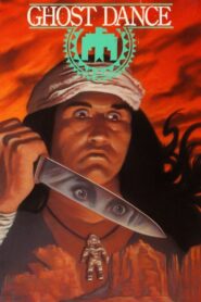 The Ghost Dance 1982 one on netflix