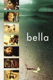 Bella 2006 one on netflix
