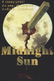 Midnight Sun 1998 one on netflix