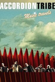 Accordion Tribe: Music Travels 2004 one on netflix