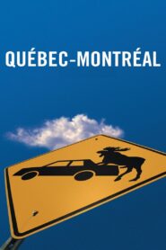 Quebec-Montreal 2002 one on netflix