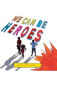 We Can Be Heroes 2017 one on netflix