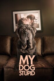 My Dog Stupid 2019 one on netflix