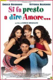 Si Fa Presto a Dire Amore 2000 one on netflix