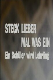 Steck lieber mal was ein – Ein Schüler wird Lehrling 1980 one on netflix