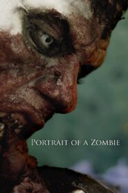 Portrait of a Zombie 2012 one on netflix