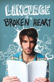 Language of a Broken Heart 2011 one on netflix