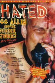 Hated: GG Allin and The Murder Junkies 1993 one on netflix