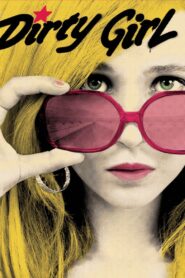 Dirty Girl 2010 one on netflix