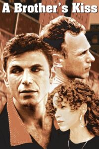 A Brother’s Kiss 1997 one on netflix
