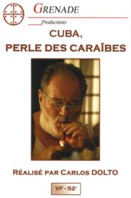 Le Gros Homme et la mer – Carlos à Cuba 2004 one on netflix