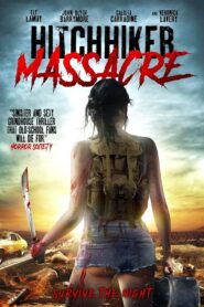 Hitchhiker Massacre 2017 one on netflix