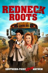 Redneck Roots 2011 one on netflix