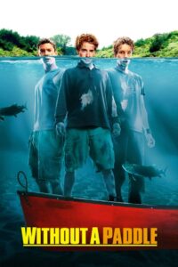 Without a Paddle 2004 one on netflix
