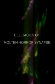 Delicacies of Molten Horror Synapse 1991 one on netflix