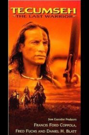Tecumseh: The Last Warrior 1995 one on netflix