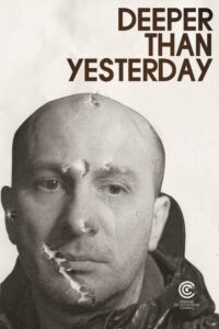 Deeper Than Yesterday 2010 one on netflix