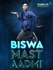 Biswa Kalyan Rath : Biswa Mast Aadmi 2017 one on netflix