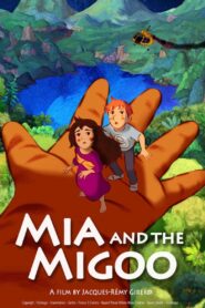 Mia and the Migoo 2008 one on netflix