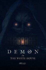 Demon in the White House 2021 one on netflix