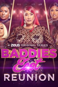 Baddies East Reunion 2024 one on netflix
