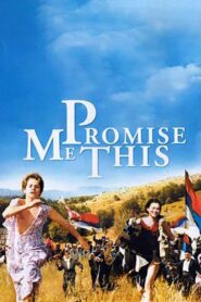 Promise Me This 2007 one on netflix