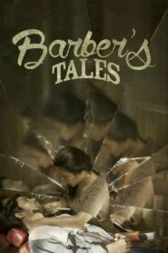 Barber’s Tales 2013 one on netflix
