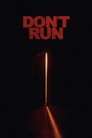 Don’t Run 2019 one on netflix