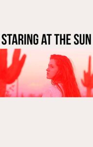 Staring at the Sun 2017 one on netflix