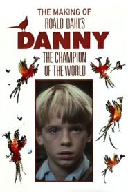 Danny and the Dirty Dog: The Making of ‘Roald Dahl’s Danny the Champion of the World’ 1989 one on netflix