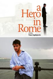 A Hero… in Rome 2006 one on netflix