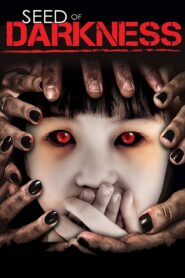 Seed of Darkness 2006 one on netflix