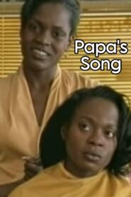 Papa’s Song 2000 one on netflix