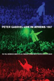 Peter Gabriel: Live in Athens 1987 2013 one on netflix