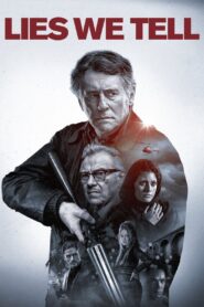 Lies We Tell 2018 one on netflix