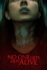 No One Gets Out Alive 2021 one on netflix