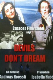 Devils Don’t Dream! 1997 one on netflix